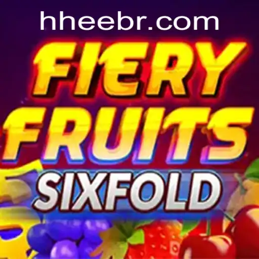 Explorando FieryFruitsSixFold: O Novo Jogo Sensação da HHEE.com